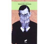 Melancolía y paranoia (SIN COLECCION)