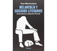 Melancolía y suicidios literarios: De Aristóteles a Alejandra Pizarnik: 17 (Señales)