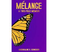 MÉLANGE: A Two-Fold Memoir: A True Story of Faith, Loss, and Motherhood from Africa to Europe