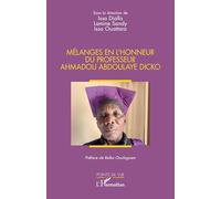 Mélanges en l’honneur du professeur Ahmadou Abdoulaye Dicko