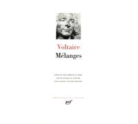 Mélanges: DISCOURS DE VOLTAIRE A L'ACADEMIE. HISTOIRES DU DOCTEUR AKAKIA. POEMES SUR LE DESASTRE DE LISBONNE. DIALOGUE ENTRE LUCRECE ET POSIDONIUS. ... FILLES...: 152 (Bibliothaeque de la Plbeiade)