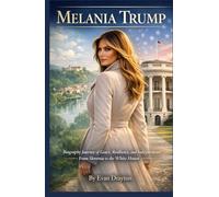 MELANIA TRUMP: Biography Journey Of Grace, Resilience, And Independence From Slovenia To The White House