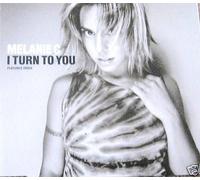 MELANIE C - MELANIE C CD I Turn To You/Never Be The Same Again