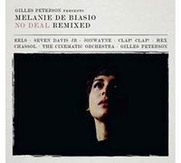 Melanie De Biasio - No Deal Remixed Presented By Gilles Peterson