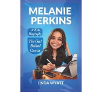 MELANIE PERKINS: The Story Of The Girl Behind Canva