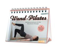 Melanie Poech Wand-Pilates: 12 effektive Workouts mit über 70 einfac (Tapa dura)