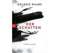 Melanie Raabe Der Schatten: Thriller (Tapa blanda)