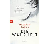 Melanie Raabe Die Wahrheit (Tapa blanda)