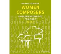 Women Composers 3: A Graded Anthology for Piano. Band 3. Klavier.