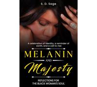 Melanin and Majesty: Reflections For The Black Woman's Soul