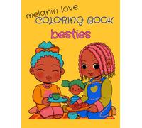 MELANIN LOVE a coloring book: a coloring book celebrating the tan, brown and black