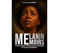 Melanin Memoirs: A Poetic Story of Mental Health Struggles in the Black Community