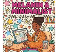 Melanin & Minimalist: A Bold & Easy Cozy Coloring Book: African American Soft Life Desk Vibes, Cozy Aesthetic Productivity for Stress Relief (Cozy Girl Life)