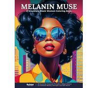 Melanin Muse - A Grayscale Coloring Book of Black Women: 50 Stunning Grayscale Portraits of Black Women to Celebrate Beauty, Strength, and Self-Worth (Graceful Women Series)