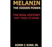 MELANIN: The Hidden Power: The Real History They Tried to Erase