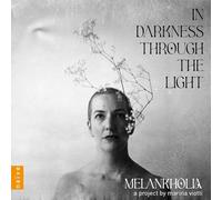 Melankhôlia - A Project By Marina Viotti - In Darkness Through the Light