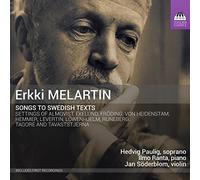 Melartin, E. - Erkki Melartin: Songs to Swedish Texts