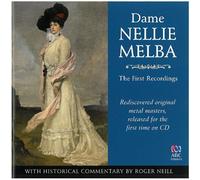 Melba - Dame Nellie Melba - The First Recordings