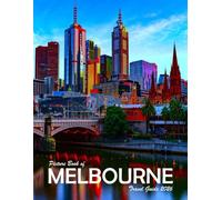 Melbourne, Australia: A Visual Journey Through Stunning Landmarks, Travel and Nature lovers.