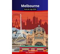 Melbourne Guía de viaje 2026: Descubra el alma de la capital cultural de Australia Callejones, cafés, arte, deportes y estilo de vida local