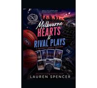 Melbourne Hearts & Rival Plays: A University Sports Romance: 1 (Southern Victoria University)