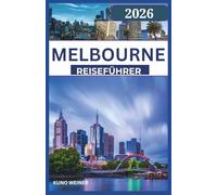 MELBOURNE REISEFÜHRER 2026