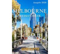MELBOURNE-REISEFÜHRER 2026
