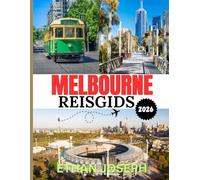 MELBOURNE REISGIDS 2026: Perfecte tijd voor een bezoek, must-see plekken en essentiële reistips