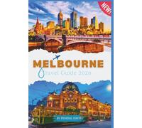 Melbourne Travel Guide 2026: Hidden Laneways, Street Art & Money-Saving Itineraries for First-Timers