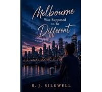 Melbourne Was Supposed to Be Different: 2 (The In-Between Series)