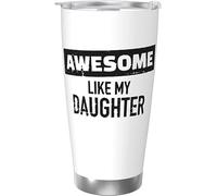 Melbrakin Impresionante como mi hija Vaso de acero inoxidable con aislamiento al vacío Tazas de café de 20 oz Taza de viaje Taza de agua