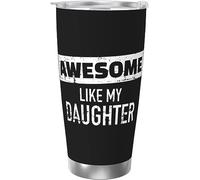Melbrakin Impresionante como mi hija Vaso de acero inoxidable con aislamiento al vacío Tazas de café de 20 oz Taza de viaje Taza de agua