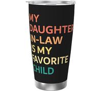 Melbrakin My Daughter In Law Is My Favorite Child Vaso de acero inoxidable con aislamiento al vacío, tazas de café de 20 oz, taza de viaje, taza de agua