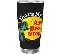 Melbrakin That's My Ass Bro Stop Fishing Vaso de acero inoxidable con aislamiento al vacío, tazas de café de 20 oz, taza de viaje, taza de agua