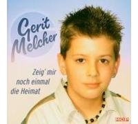 Melcher, Gerit - Zeig Mir Noch Einmal die Heima