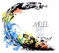 Melee - Built to Last [Import]