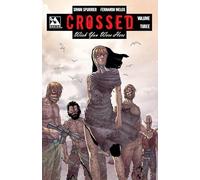 Melek, Fernando - Crossed: Wish You Were Here Volume 3: 03 (CROSSED WISH YOU WERE HERE TP)