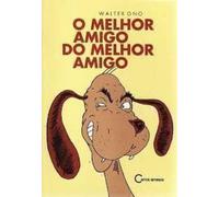 melhor amigo do melhor amigo