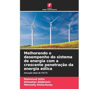Melhorando o desempenho do sistema de energia com a crescente penetração da energia eólica: Alocação ideal de FACTS