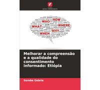 Melhorar a compreensão e a qualidade do consentimento informado: Etiópia