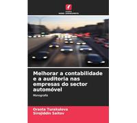Melhorar a contabilidade e a auditoria nas empresas do sector automóvel: Monografia