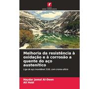 Melhoria da resistência à oxidação e à corrosão a quente do aço austenítico: Liga de aço inoxidável 316L com cromo-silício