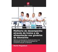 Melhoria do desempenho através do treino e da alimentação nos ginásios da Alemanha
