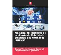 Melhoria dos métodos de avaliação da fiabilidade creditícia das entidades jurídicas