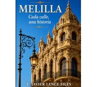MELILLA Cada calle, una historia: Tomo III