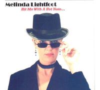 Melinda Lightfoot - Hit Me with a Hot Note