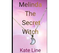 Melinda The Secret Witch: Book 1