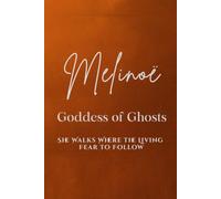 Melinoë: Goddess of Ghosts - She walks where the living fear to follow