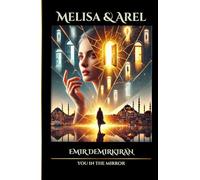 Melisa & Arel ; You in the Mirror: A Journey Between the Lines