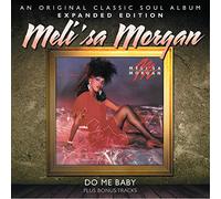 Meli'Sa Morgan - Do Me Baby (Expanded Edition)